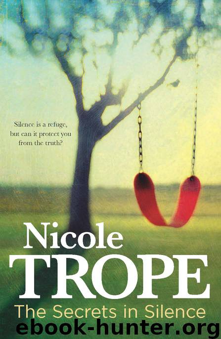 The Secrets in Silence by Nicole Trope