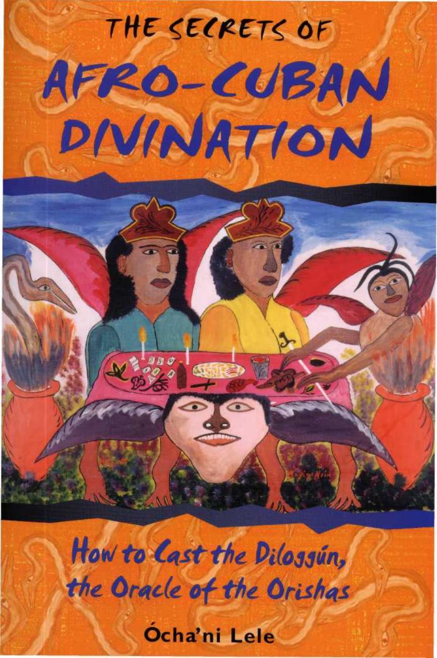 The Secrets of Afro-Cuban Divination by Unknown