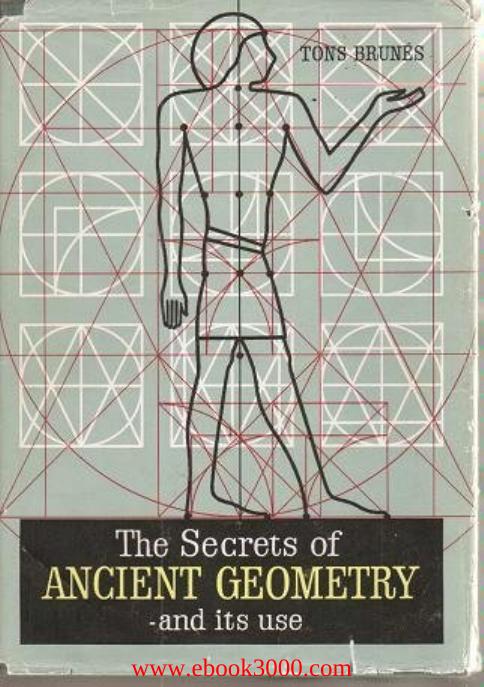 The Secrets of Ancient Geometry-and its uses, 2-Volume Set by Unknow