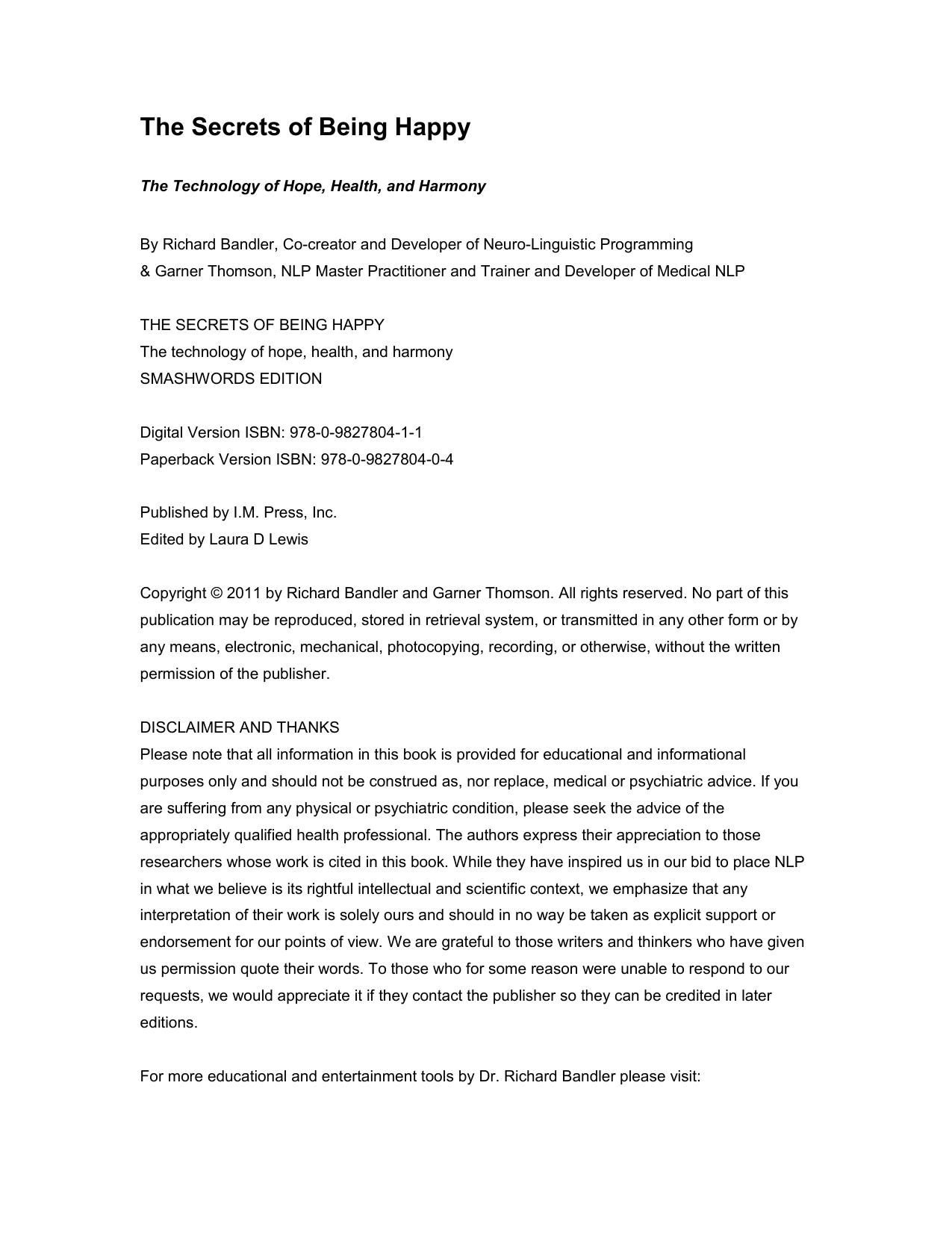 The Secrets of Being Happy: The Technology of Hope, Health, and Harmony by Dr Richard Bandler