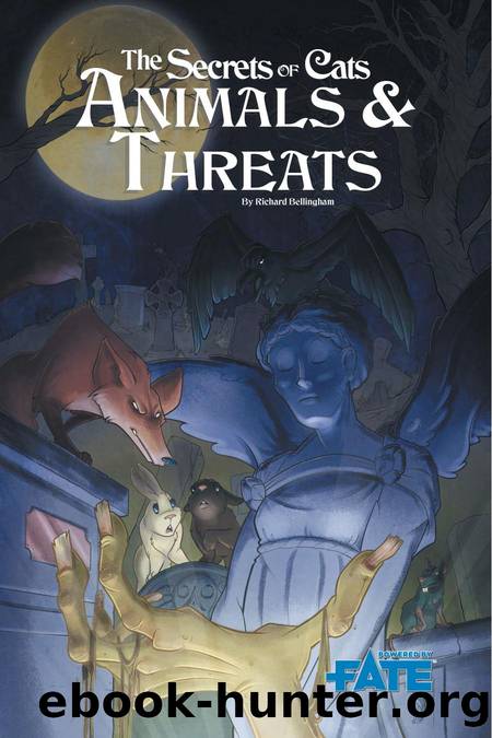 The Secrets of Cats Animals & Threats by Unknown