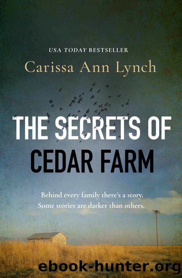 The Secrets of Cedar Farm by Carissa Ann Lynch