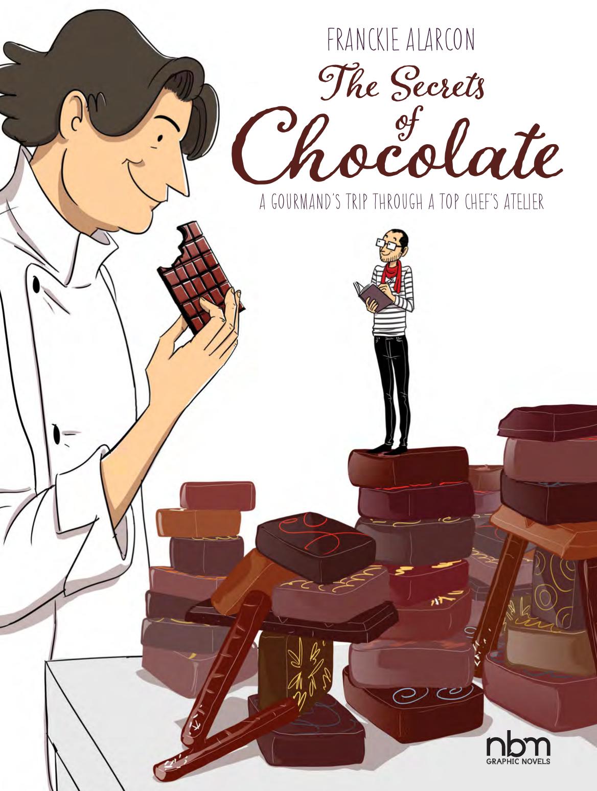The Secrets of Chocolate by Franckie Alarcon