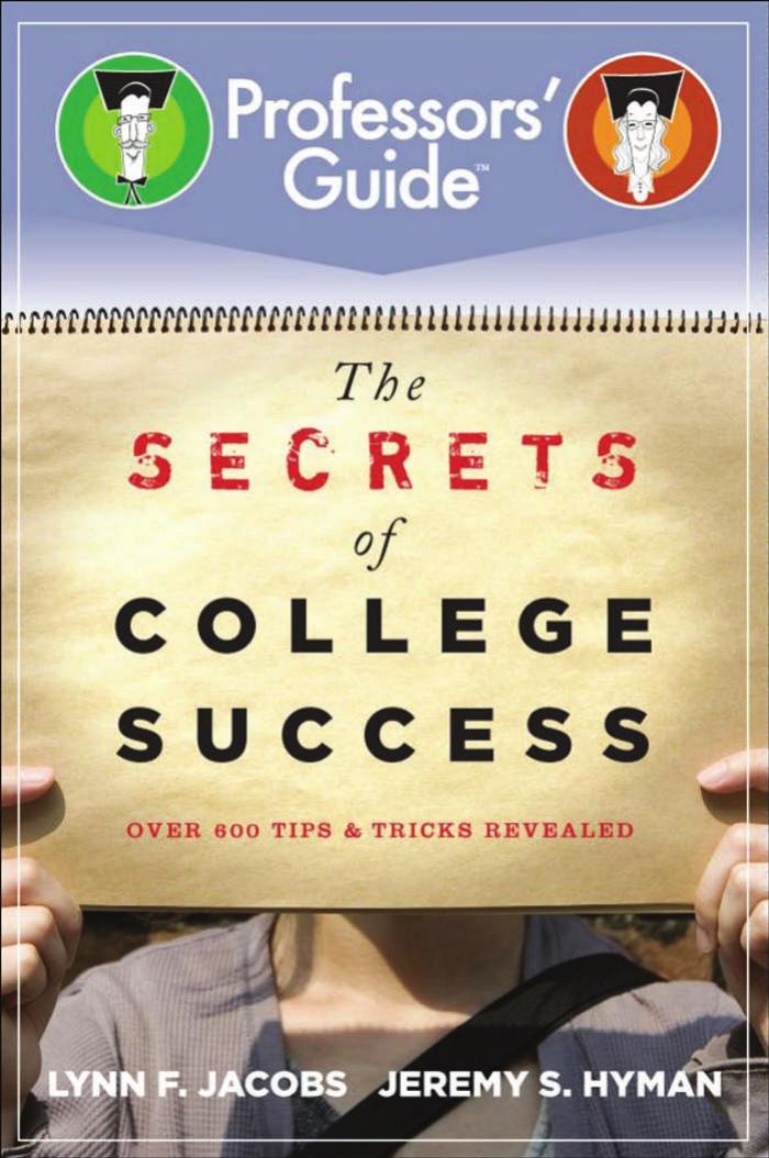 The Secrets of College Success by Lynn F. Jacobs and Jeremy S. Hyman