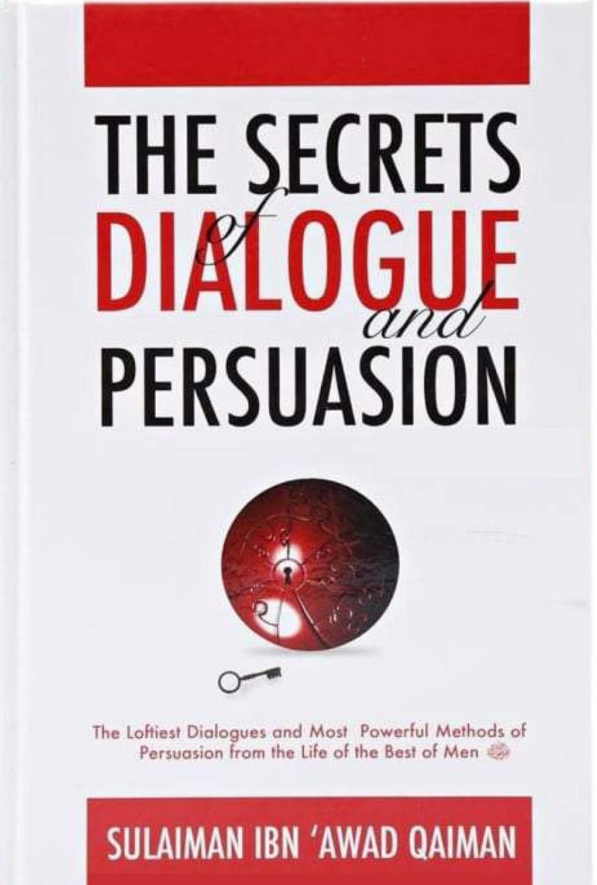 The Secrets of Dialogue and Persuasion by Sulaiman Qaiman