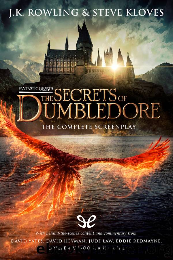 The Secrets of Dumbledore: The Complete Screenplay by J. K. Rowling & Steve Kloves