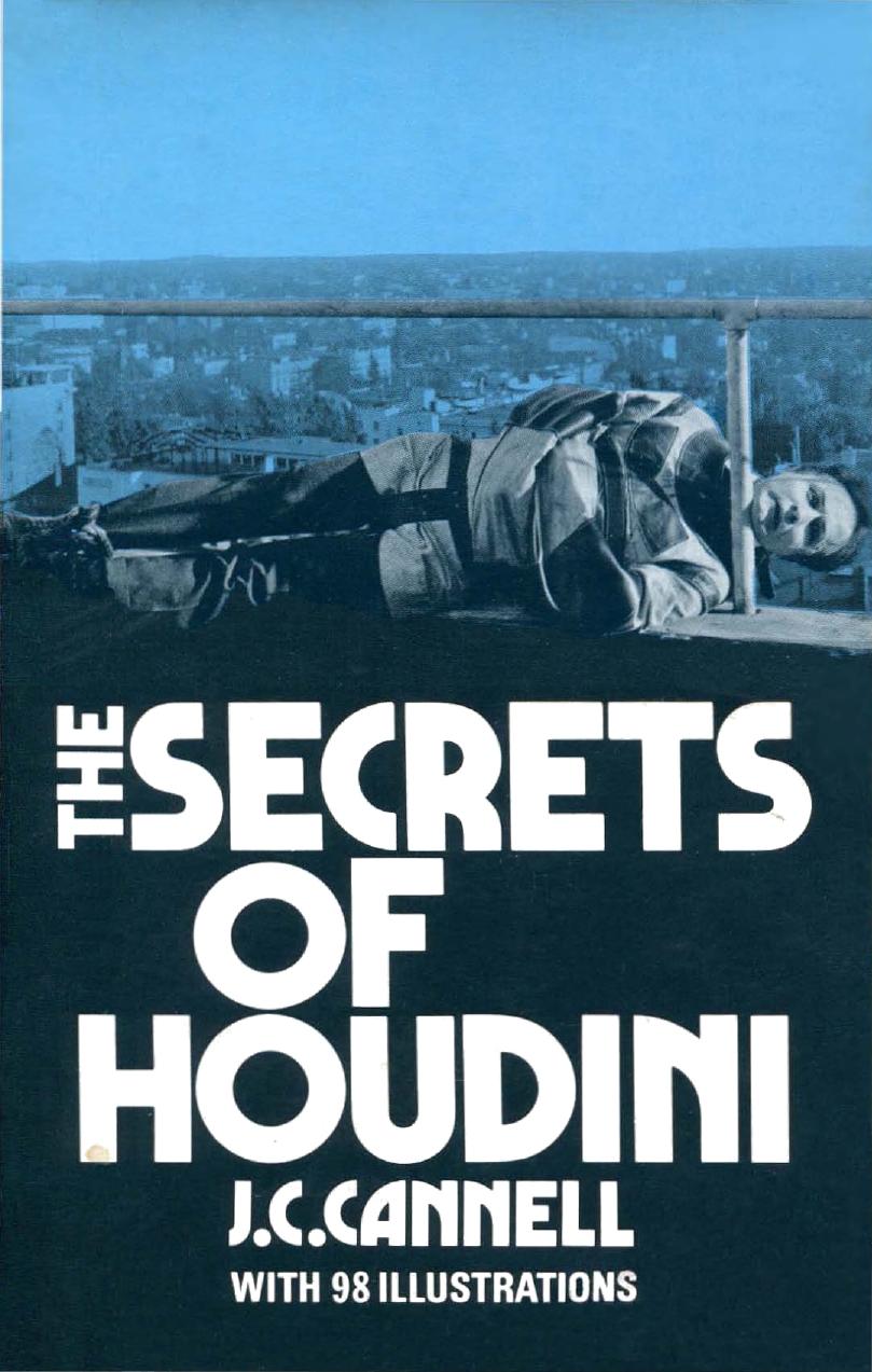 The Secrets of Houdini by John Clucas Cannell
