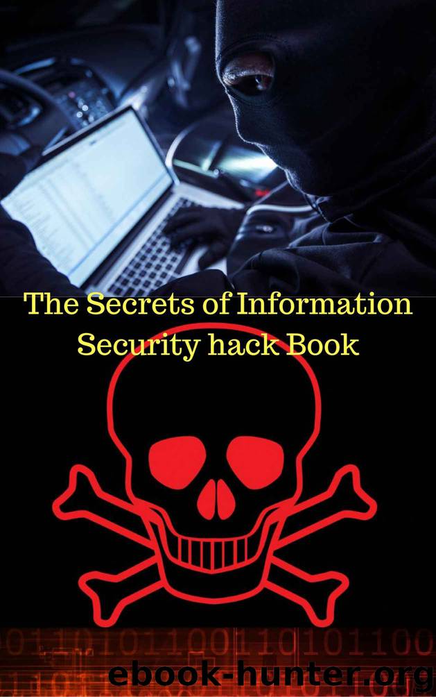 The Secrets of Information Security hack Book by Nejim Developer