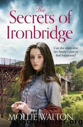 The Secrets of Ironbridge by Mollie Walton