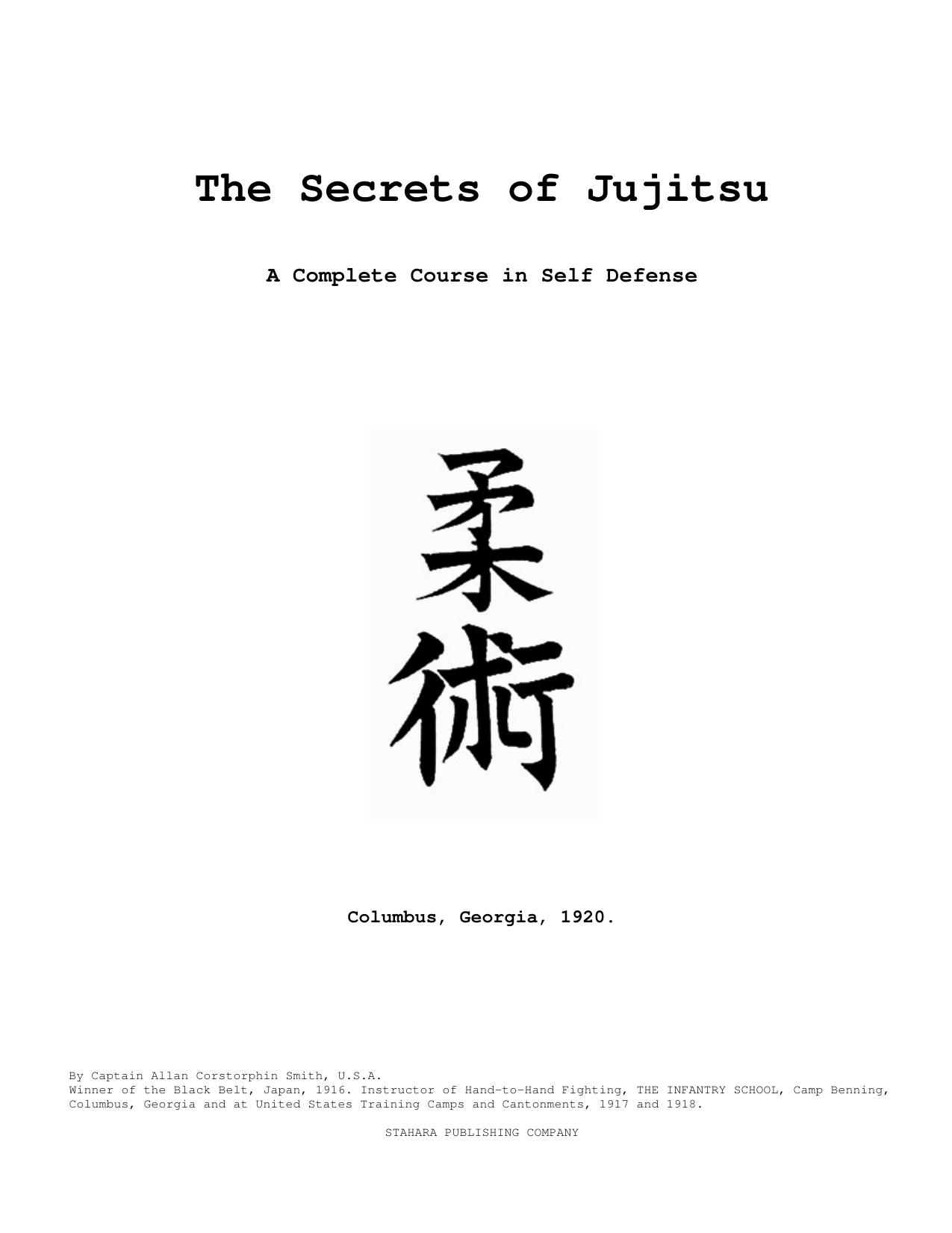 The Secrets of Jujitsu: A Complete Course in Self Defense by Unknow