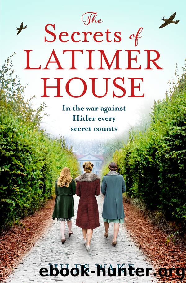 The Secrets of Latimer House by Jules Wake