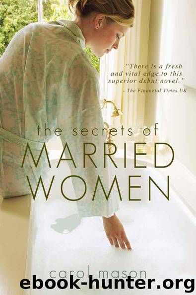 The Secrets of Married Women by Mason Carol