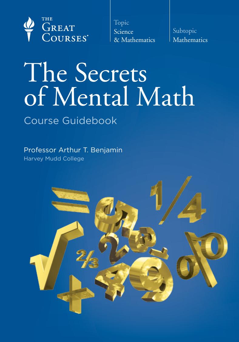 The Secrets of Mental Math by Arthur T. Benjamin
