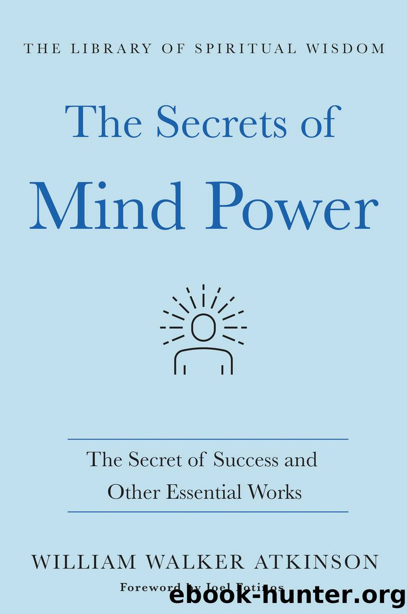 The Secrets of Mind Power by William Walker Atkinson