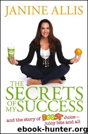 The Secrets of My Success by Janine Allis