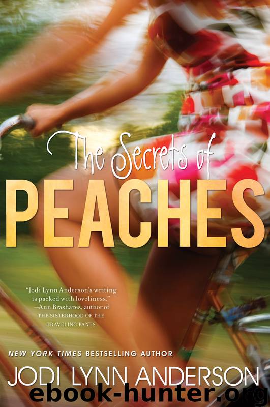 The Secrets of Peaches by Jodi Lynn Anderson
