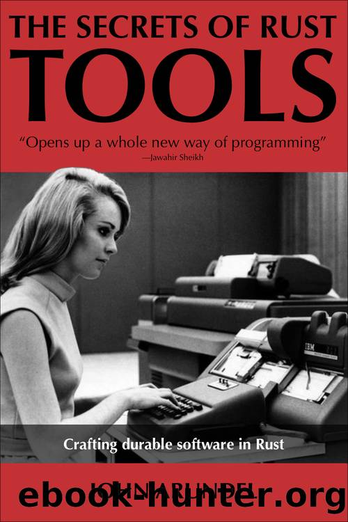 The Secrets of Rust: Tools by John Arundel