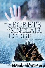 The Secrets of Sinclair Lodge by Lucia N. Davis