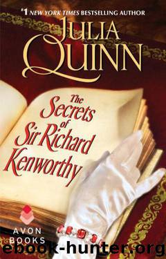 The Secrets of Sir Richard Kenworthy by Quinn Julia