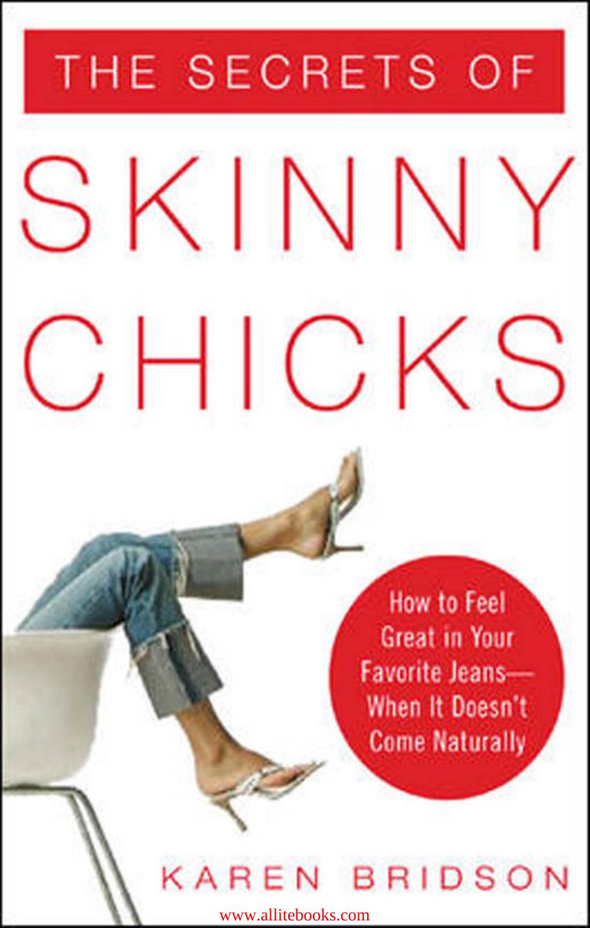 The Secrets of Skinny Chicks by Unknow