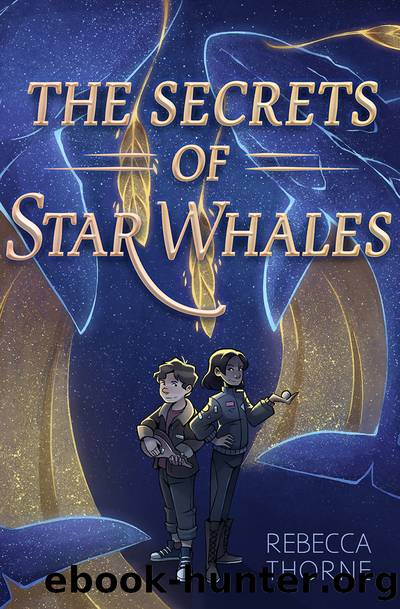 The Secrets of Star Whales by Rebecca Thorne