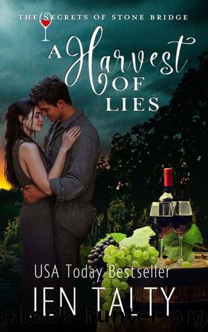 The Secrets of Stone Bridge 02-A Harvest of Lies by Talty Jen