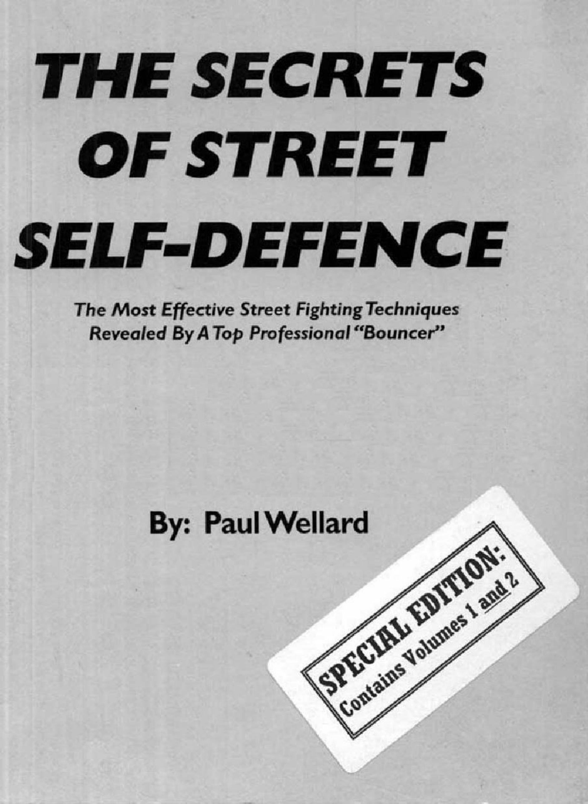 The Secrets of Street Self Defense by Unregistered Retail Customer
