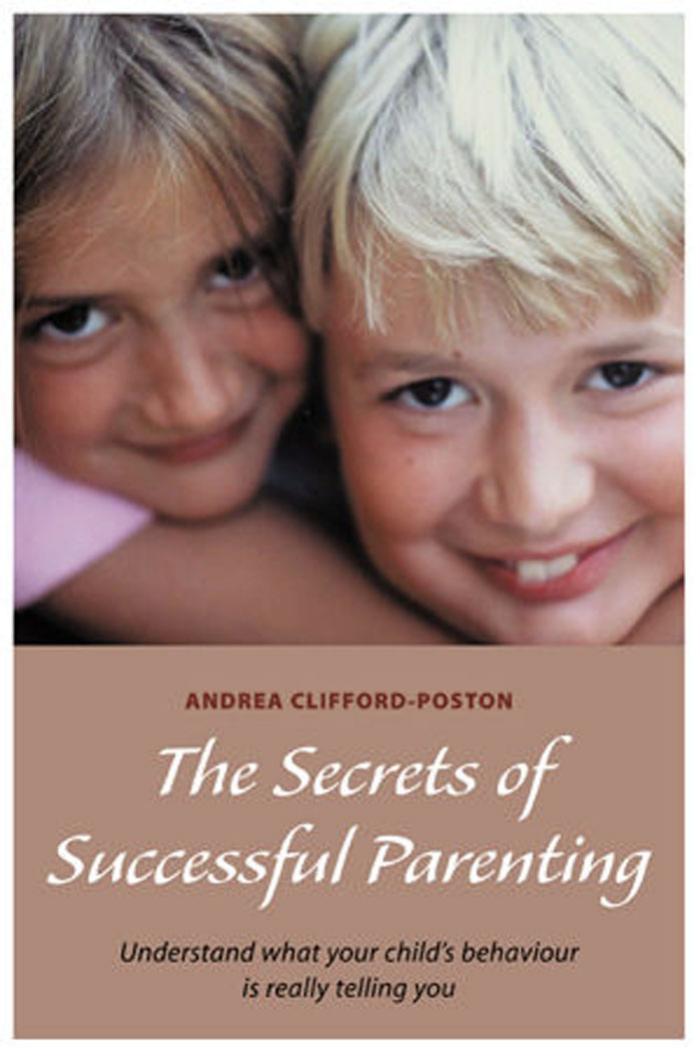 The Secrets of Successful Parenting (Pathways) by Andrea Clifford-Poston