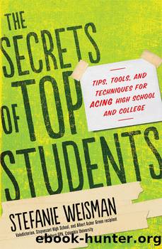 The Secrets of Top Students by Stefanie Weisman