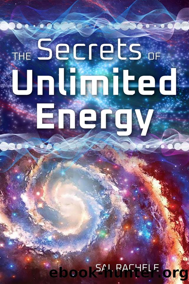 The Secrets of Unlimited Energy by Rachele Sal