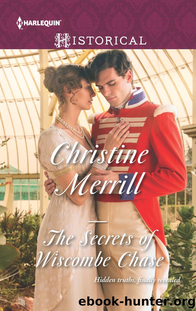The Secrets of Wiscombe Chase by Christine Merrill