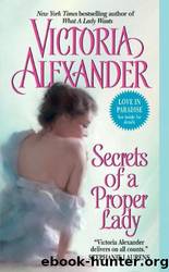 The Secrets of a Proper Lady by Victoria Alexander
