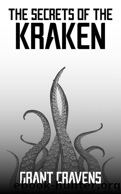 The Secrets of the Kraken by Grant Cravens