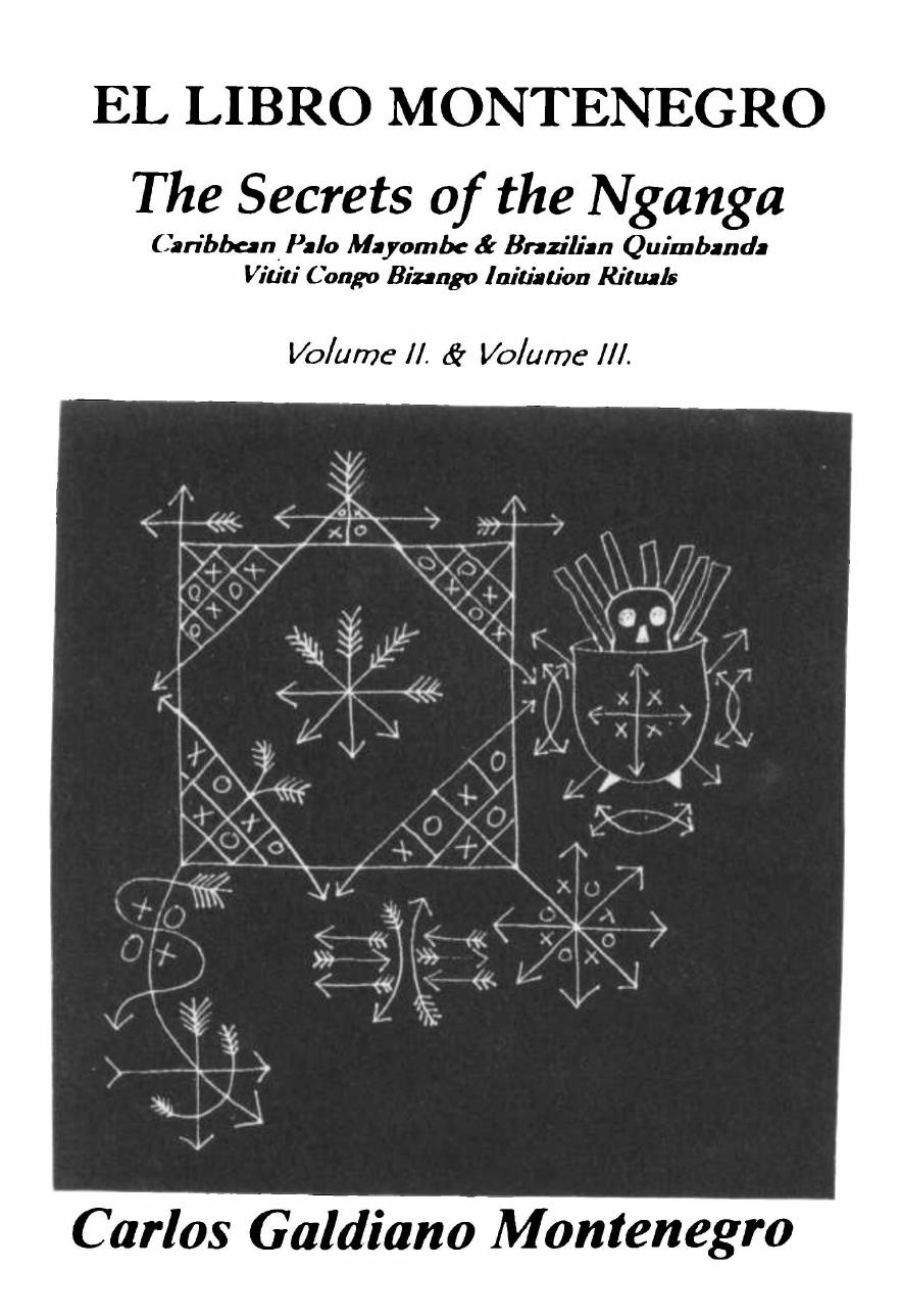 The Secrets of the Nganga Vol.1& Vol.2 by Carlos Montenegro