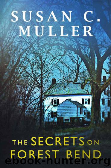 The Secrets on Forest Bend by Muller Susan C