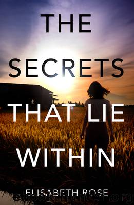 The Secrets that Lie Within (Taylor's Bend, #1) by Elisabeth Rose