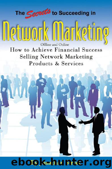 The Secrets to Succeeding in Network Marketing Offline and Online by Jonathan T. Street
