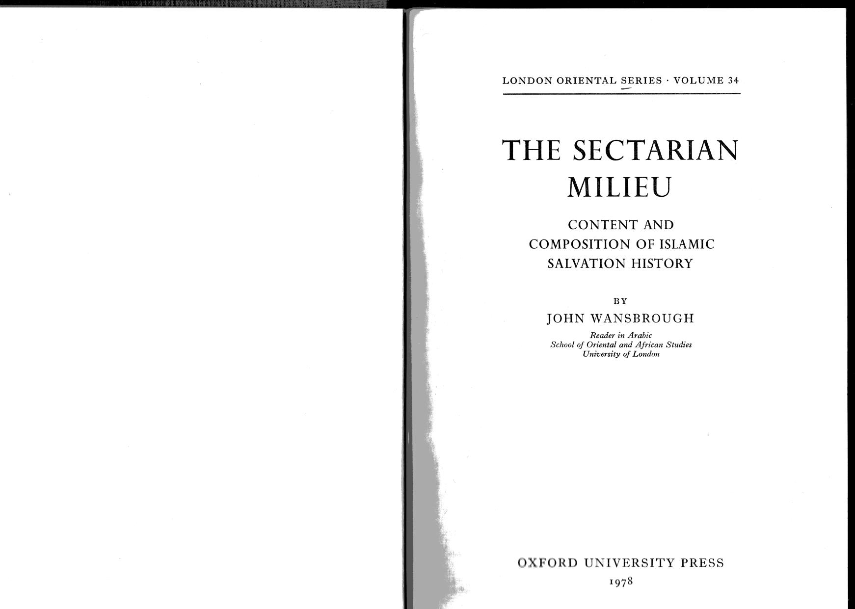 The Sectarian Milieu: Content and Composition of Islamic Salvation History by John Wansbrough