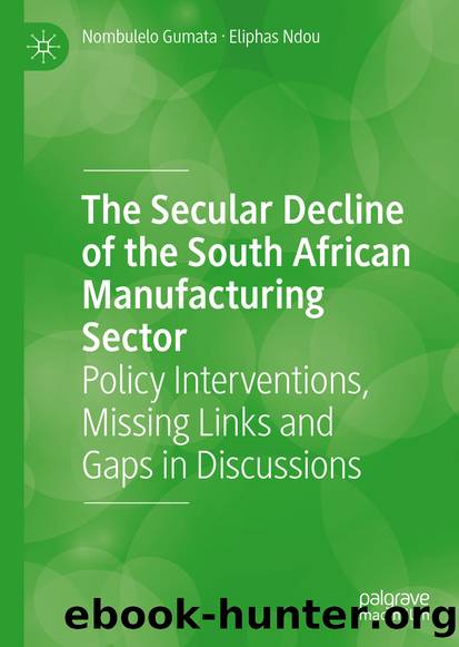 The Secular Decline of the South African Manufacturing Sector by Nombulelo Gumata & Eliphas Ndou