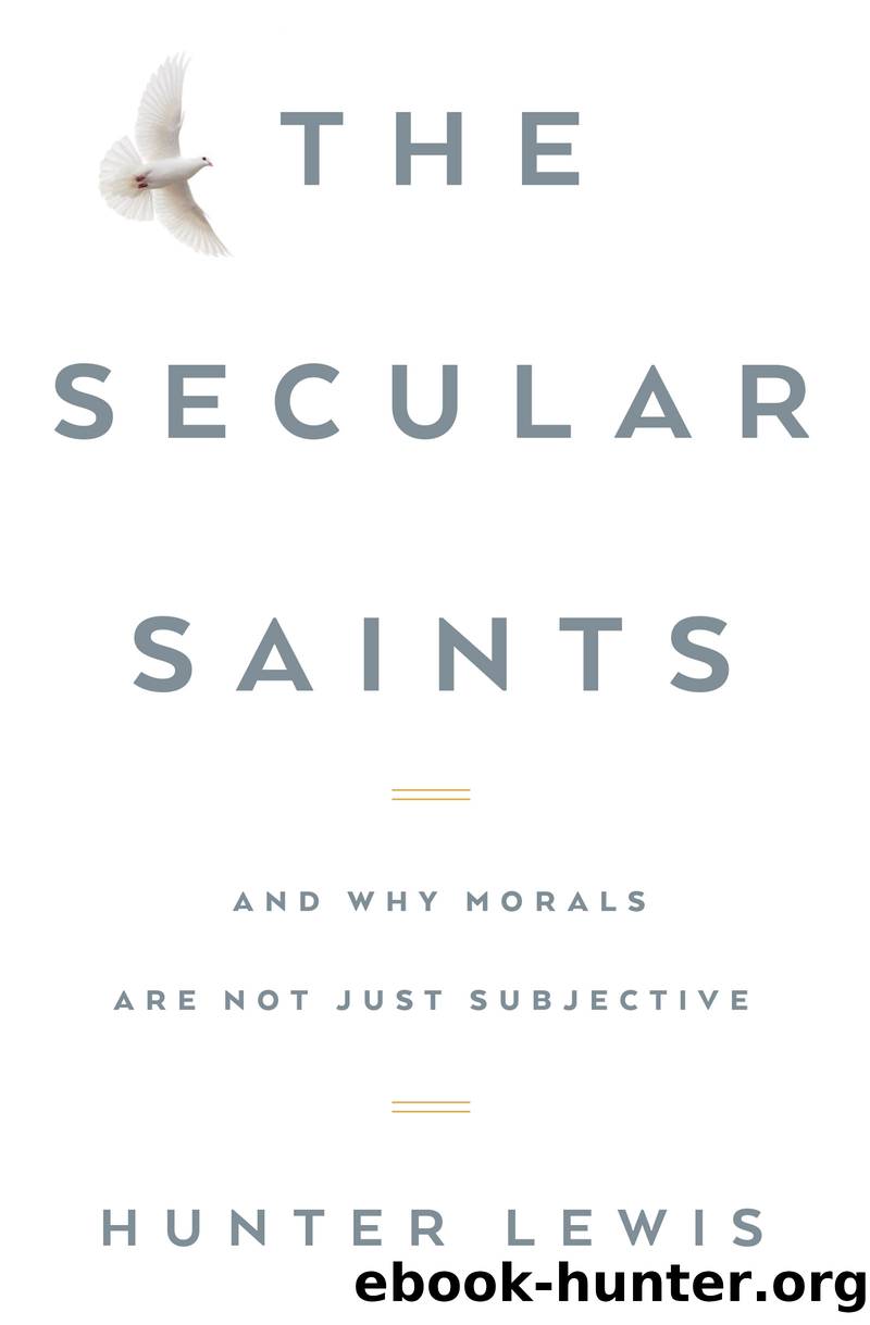 The Secular Saints by Hunter Lewis