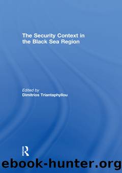The Security Context in the Black Sea Region by Dimitrios Triantaphyllou