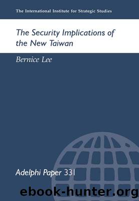 The Security Implications of the New Taiwan by Bernice Lee