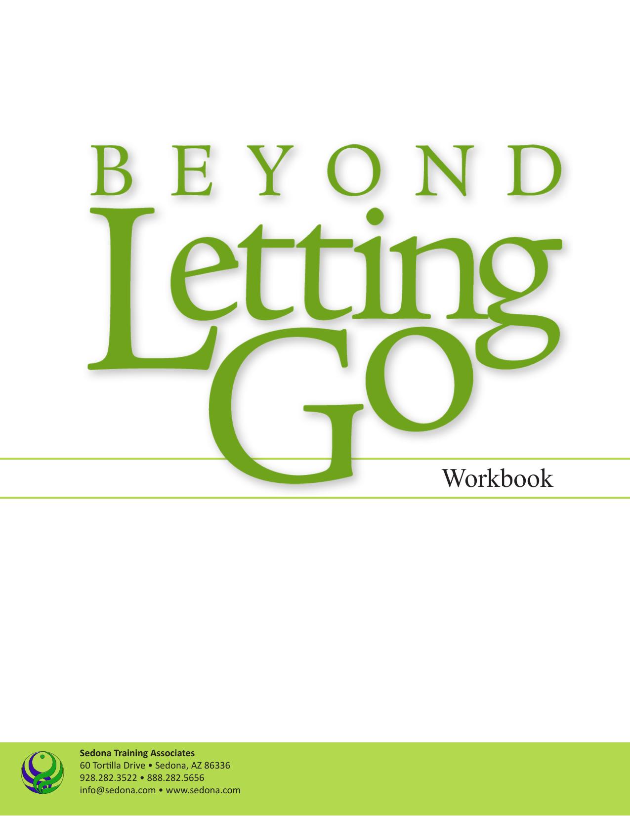 The Sedona Method: Beyond Letting Go Workbook by Hale Dwoskin; Jack Canfield