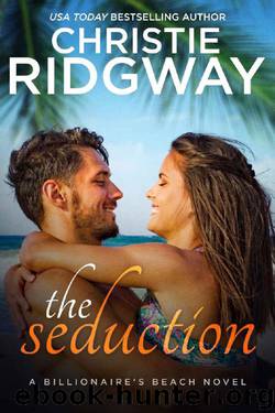 The Seduction (Billionaire's Beach Book 5) by Christie Ridgway