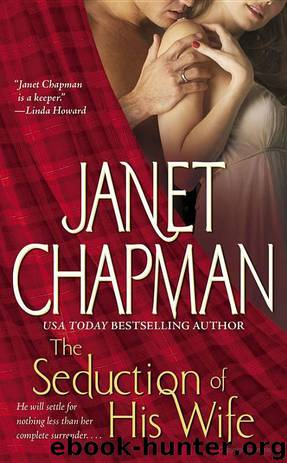 The Seduction of His Wife by Janet Chapman