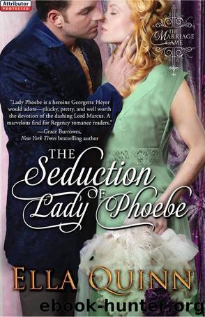 The Seduction of Lady Phoebe (The Marriage Game) by Ella Quinn