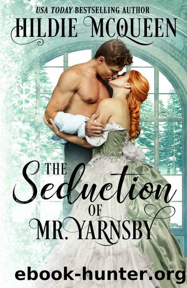 The Seduction of Mr. Yarnsby by McQueen Hildie