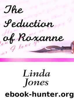 The Seduction of Roxanne by Linda Jones