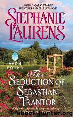 The Seduction of Sebastian Trantor by Stephanie Laurens - The Seduction of Sebastian Trantor