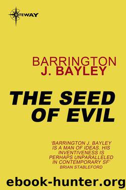 The Seed of Evil by Barrington J. Bayley